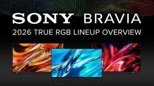 Sony Rilis Bravia 9 II Dan 7 II Dengan Teknologi True RGB